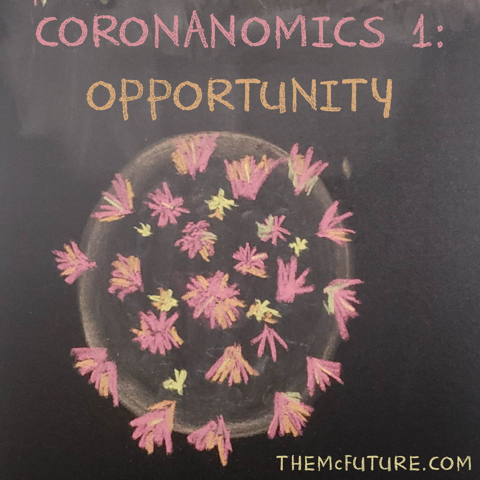 Coronanomics 1: Opportunity episode artwork